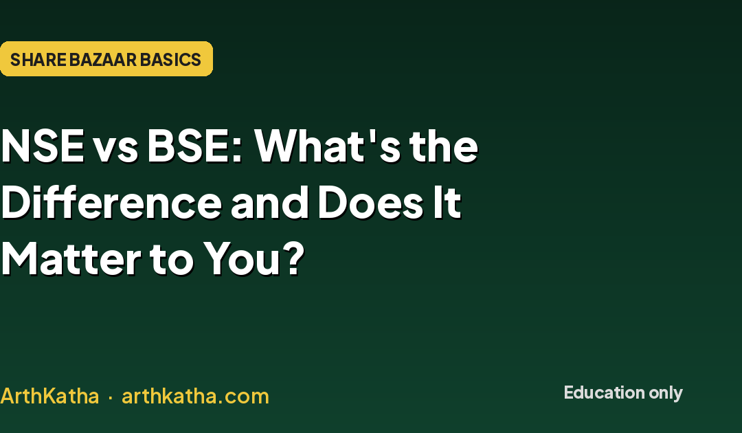NSE vs BSE: What’s the Difference? (NSE Aur BSE Mein Kya Fark Hai)